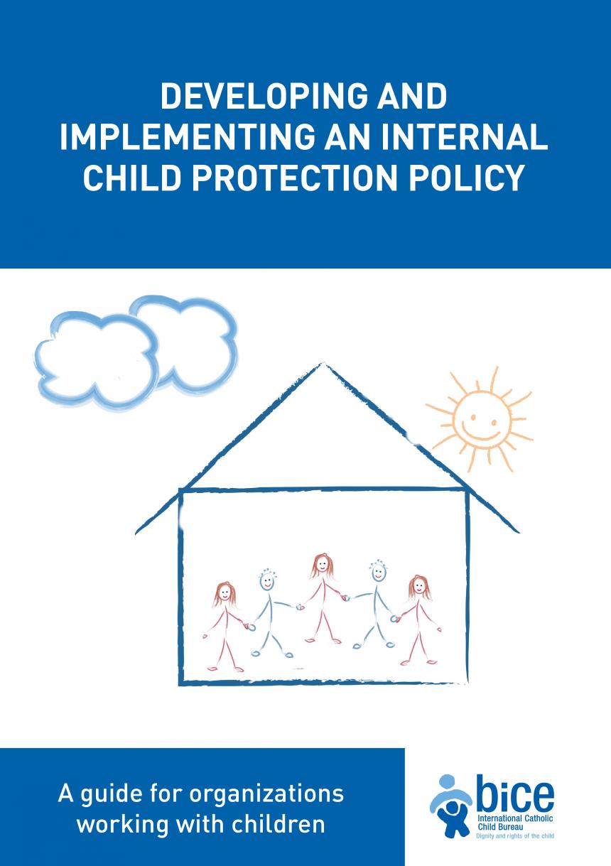 DEVELOPING AND IMPLEMENTING AN INTERNAL CHILD PROTECTION POLICY